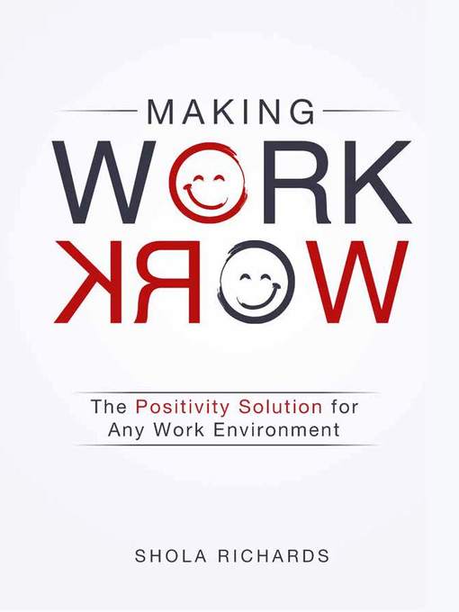 Title details for Making Work Work by Shola Richards - Wait list